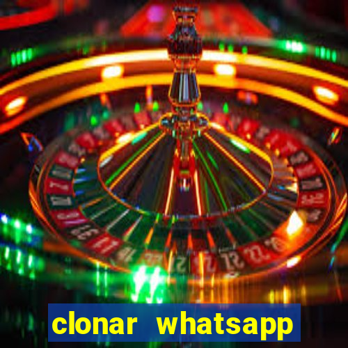 clonar whatsapp normal gratis